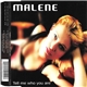 Malene - Tell Me Who You Are